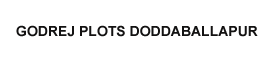 Godrej Aravya Estate Doddaballapur, Price, Location, News